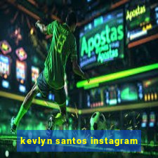 kevlyn santos instagram